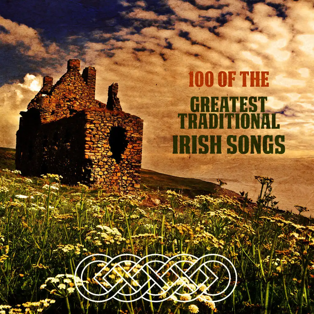 100 of the Greatest Traditional Irish Songs