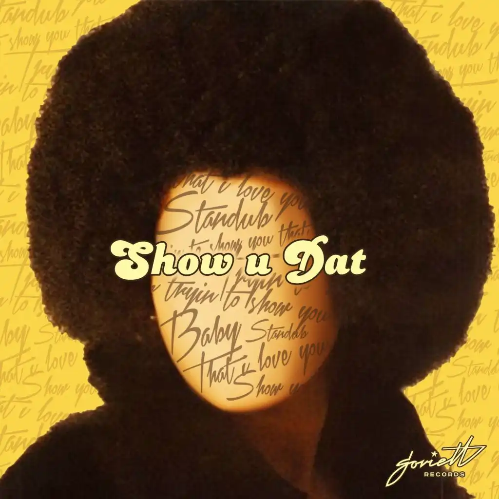 Show U Dat (Ujif# Remix)