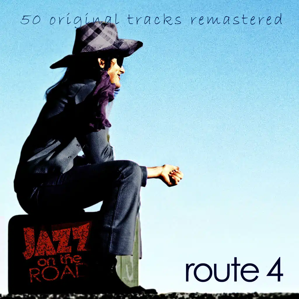 Jazz on the Road .Route 4 (50 Original Tracks Remastered)