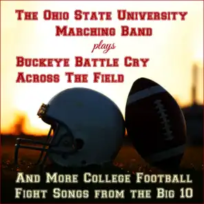 Buckeye Battle Cry, Across the Field, And More College Football Fight Songs from the Big 10