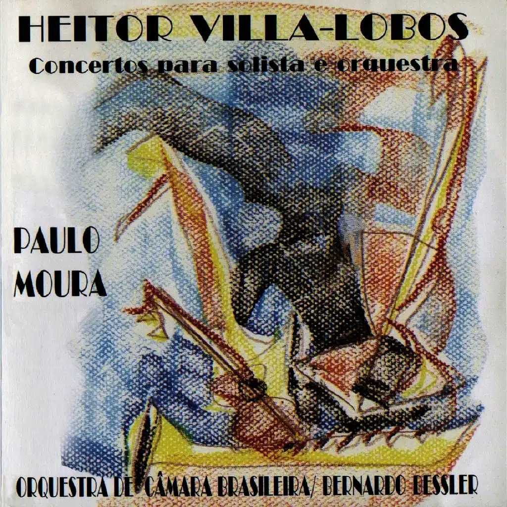 Heitor Villa Lobos Concertos para Solista e Orquestra