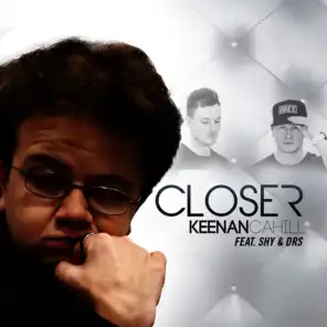 Closer (feat. SHY & DRS)