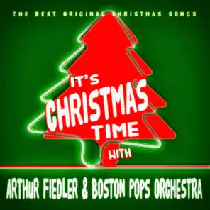 It's Christmas Time with Arthur Fiedler & Boston Pops Orchestra