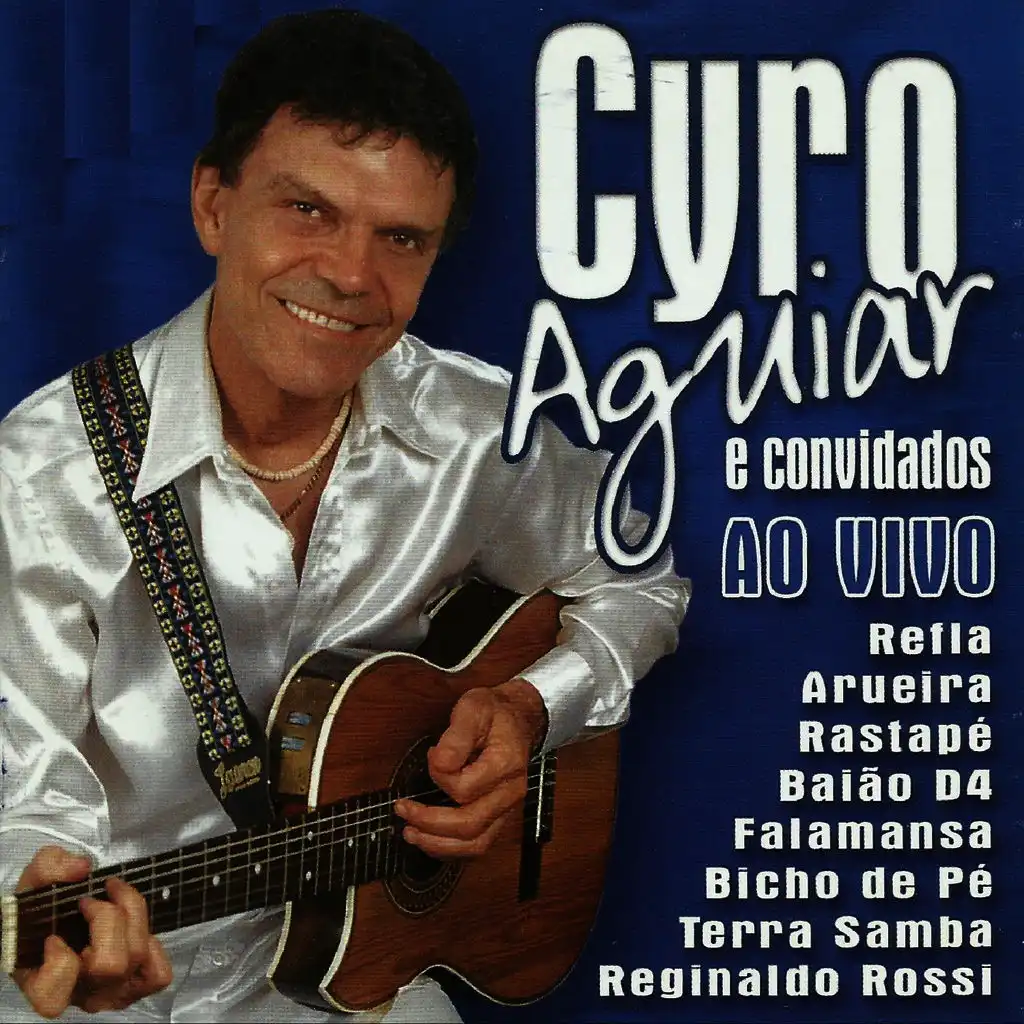 Cyro Aguiar e Convidados