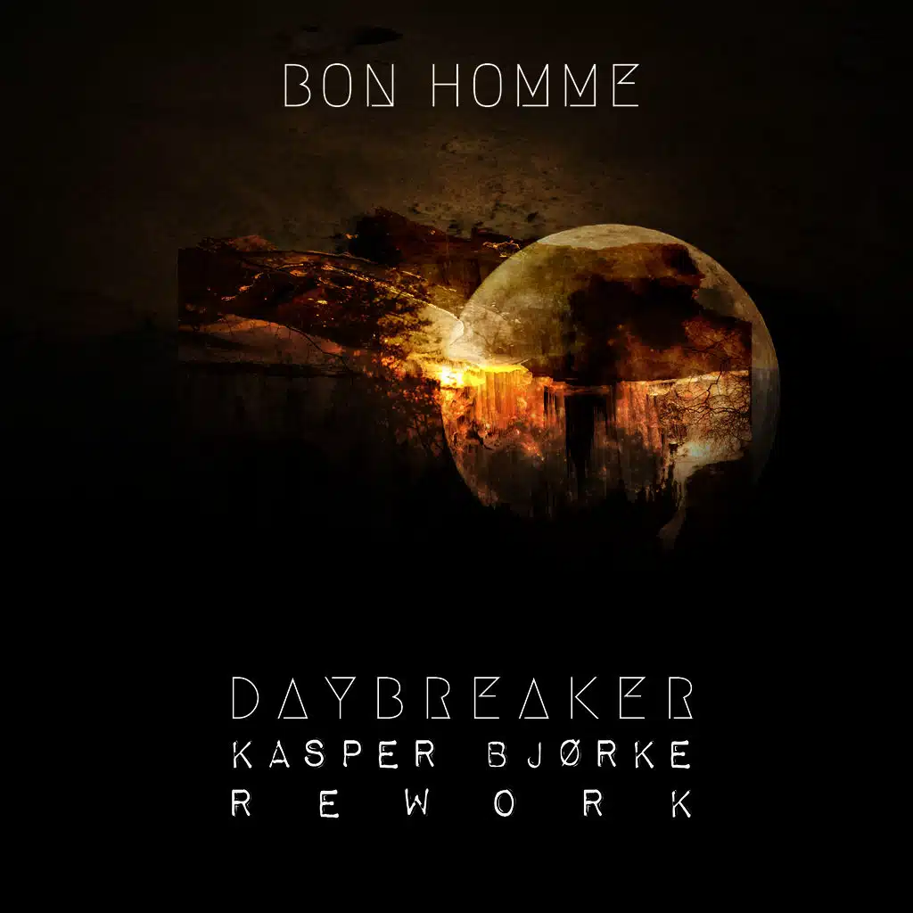 Daybreaker (Kasper Bjørke Rework)