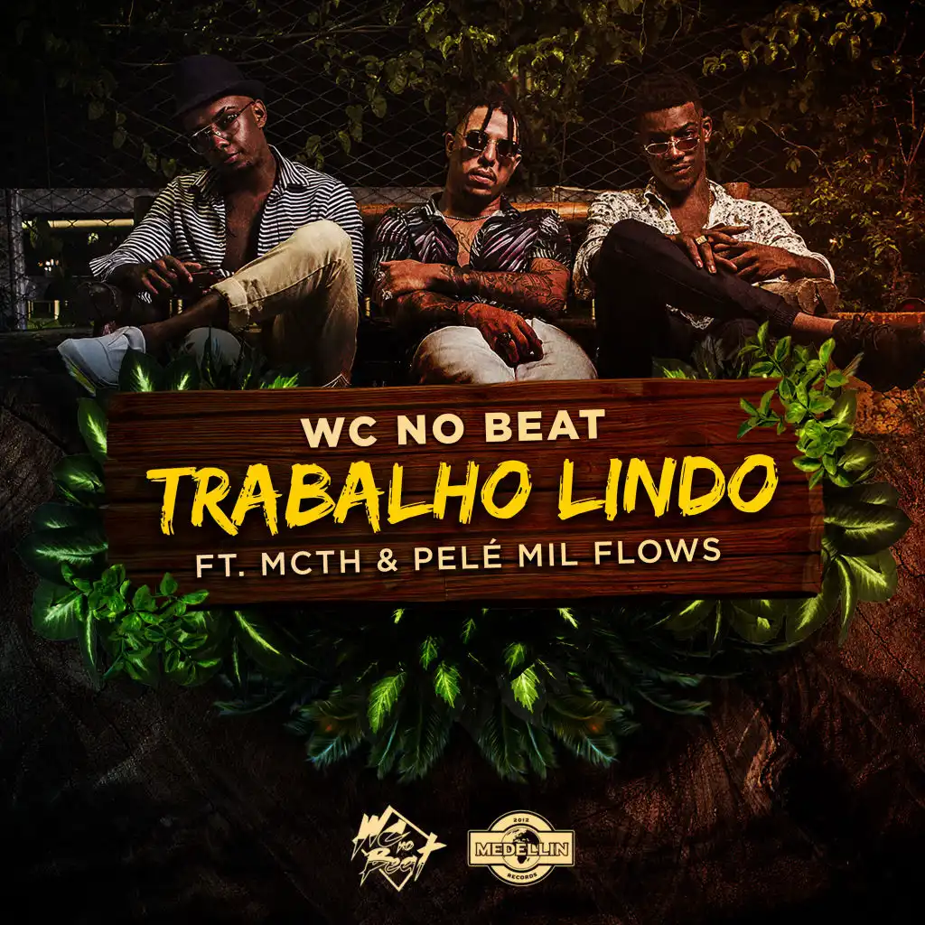 Trabalho Lindo (feat. Mc Th & Pelé MilFlows)