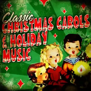 Classic Christmas Carols & Holiday Music