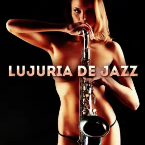 Lujuria de Jazz, Vol. 2: 50 Standards de Jazz Muy Sugerentes