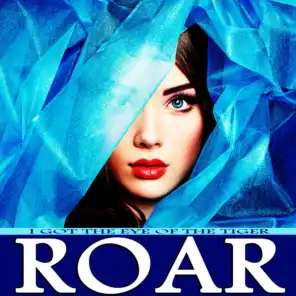 Roar (I Got the Eye of the Tiger)