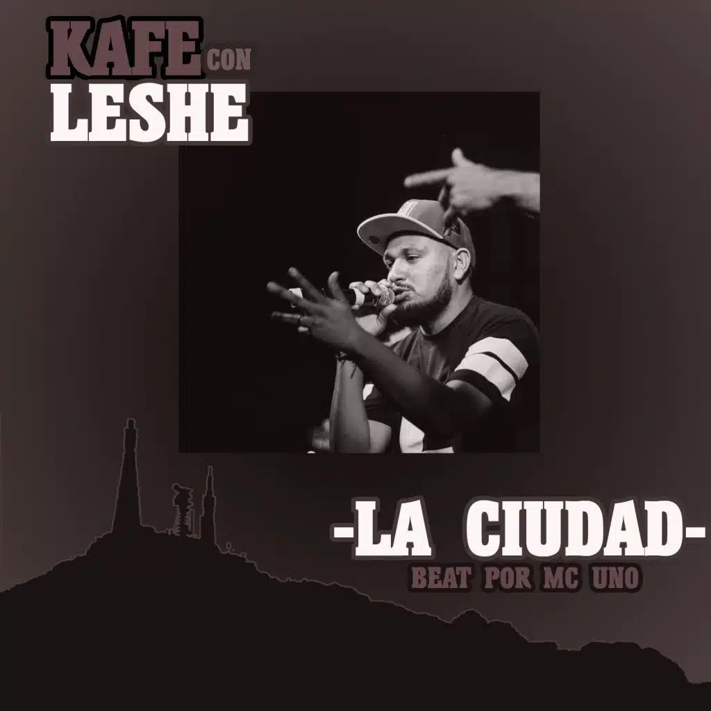 La Ciudad (feat. Kafe Con Leshe & Atake FDD)