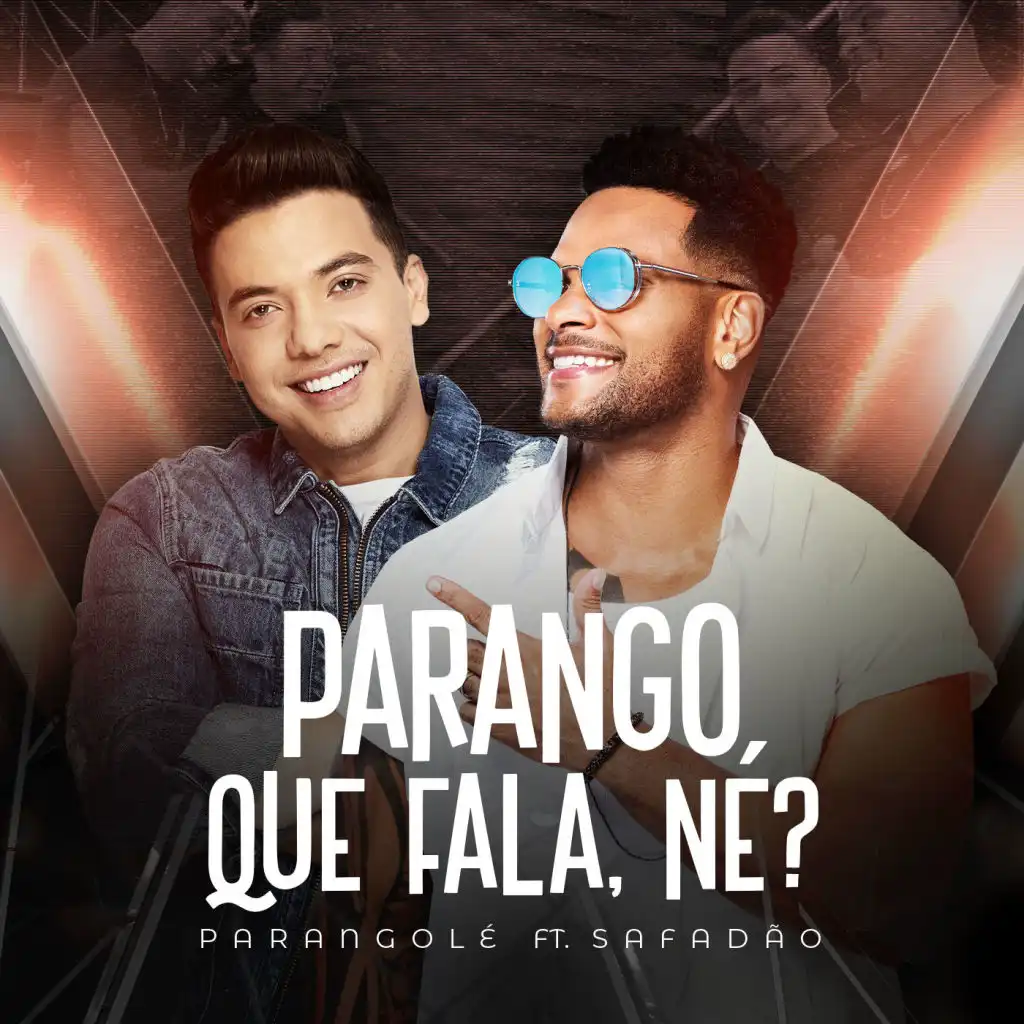 Parango Que Fala, Né (feat. Wesley Safadão)