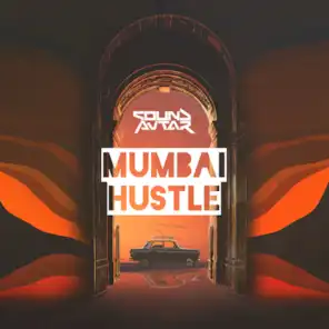 Mumbai Hustle (feat. Srishti Bhandari)