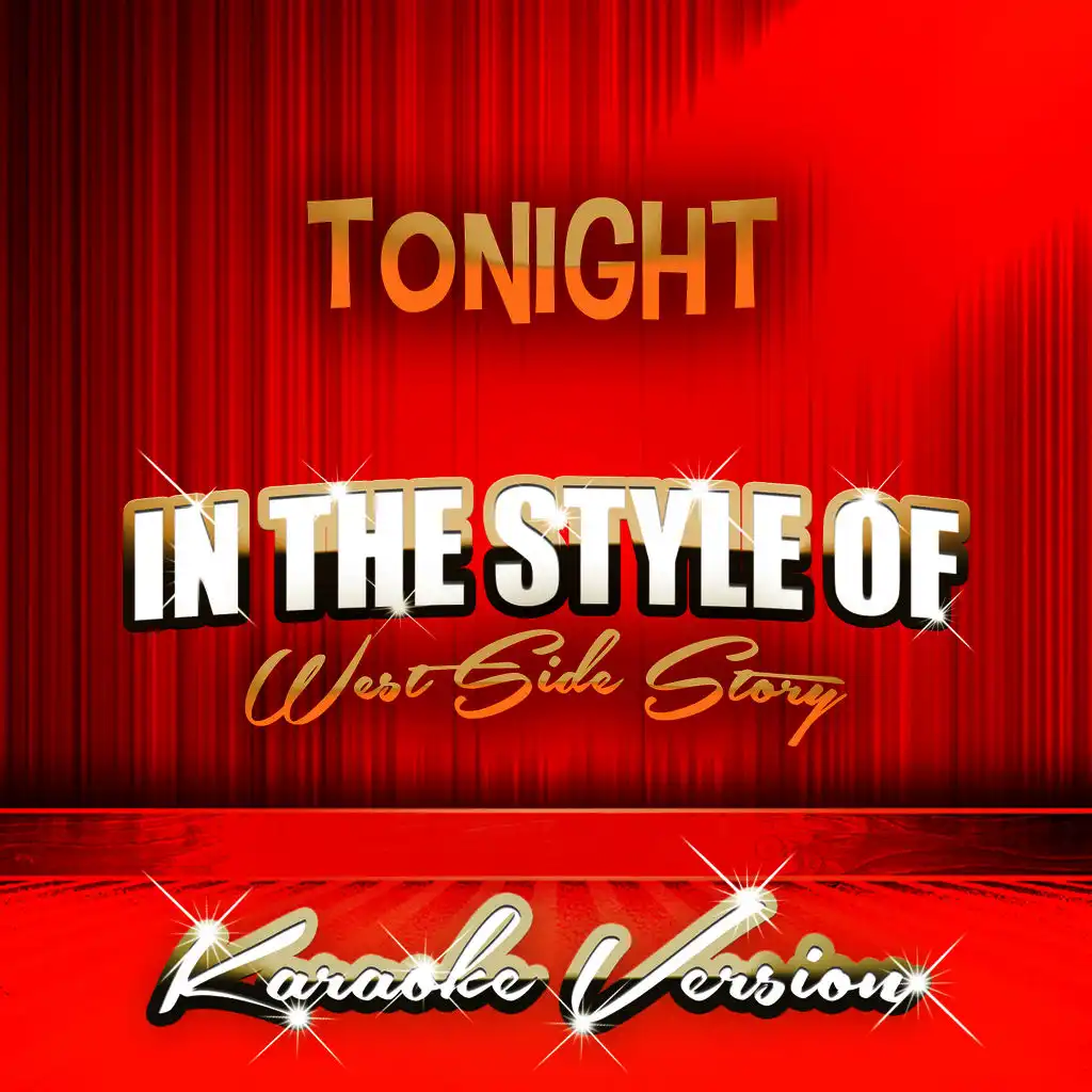 Tonight (In the Style of West Side Story) [Karaoke Version]