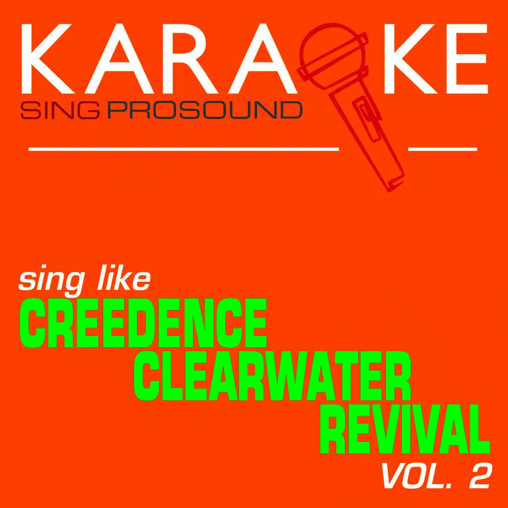 Karaoke in the Style of Creedence Clearwater Revival, Vol. 2
