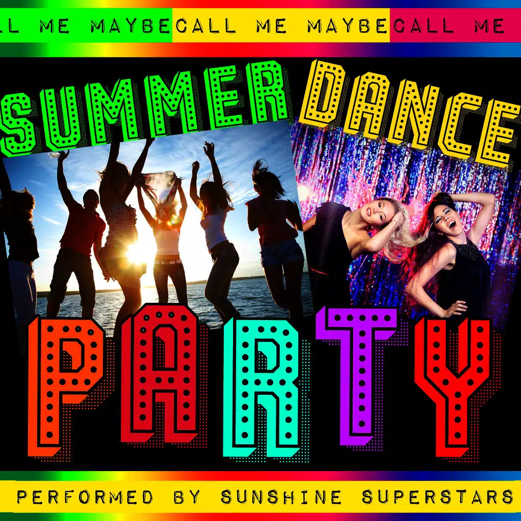 Call Me Maybe: Summer Dance Party