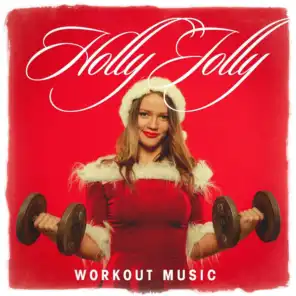 Holly Jolly Workout Music