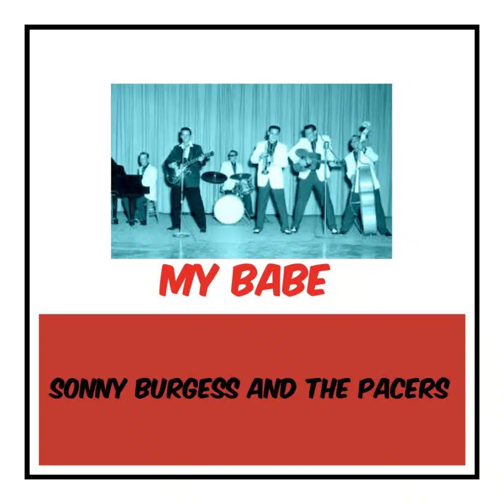 Sonny Burgess and The Pacers