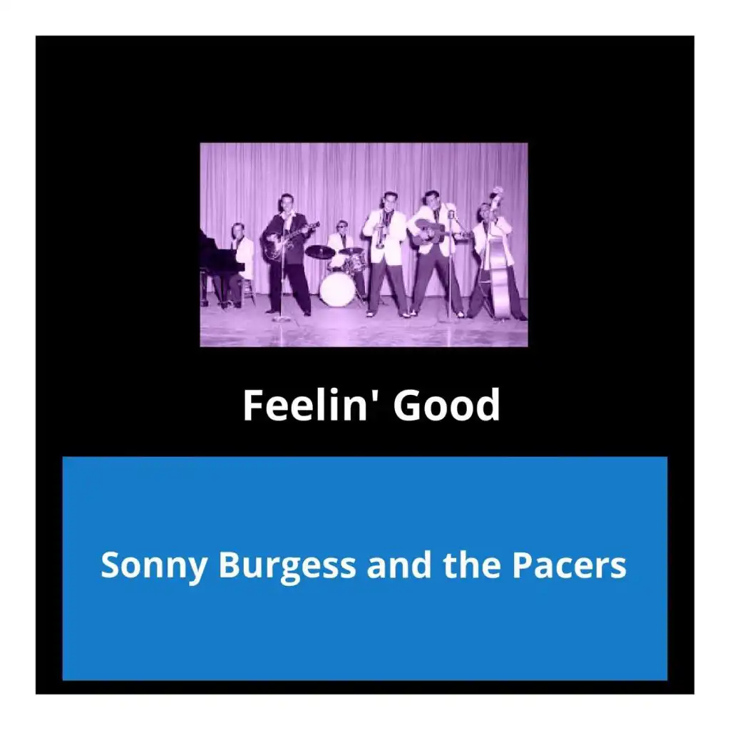 Sonny Burgess and The Pacers
