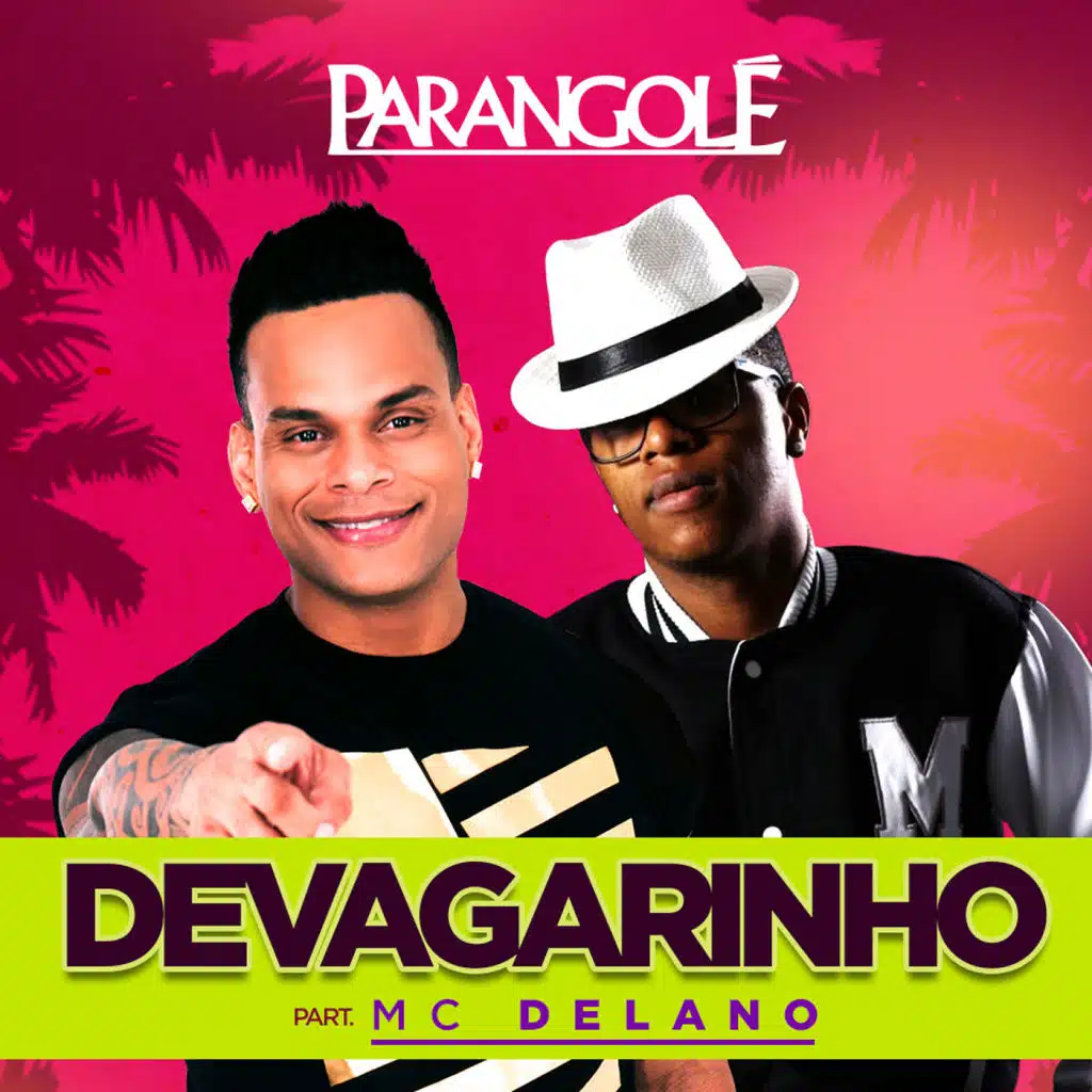 Devagarinho (feat. Mc Delano)
