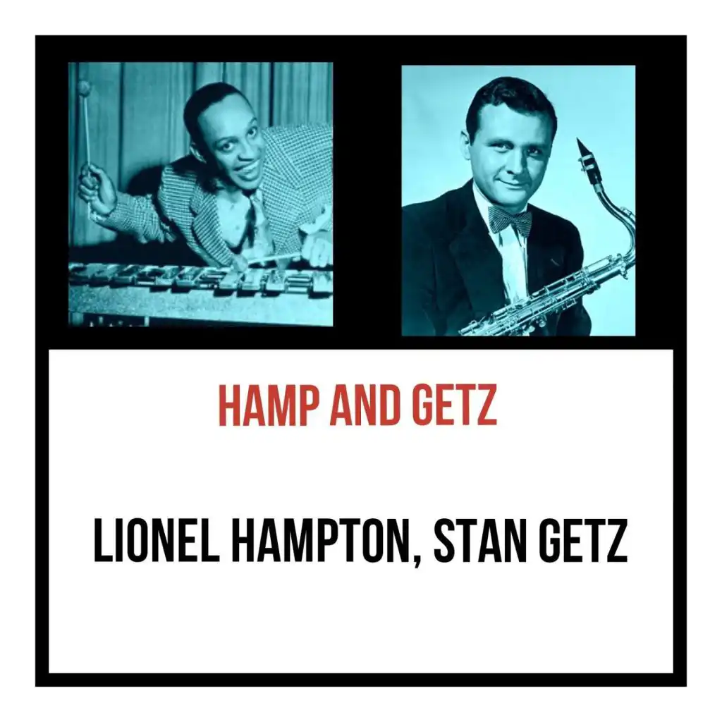 Hamp and Getz