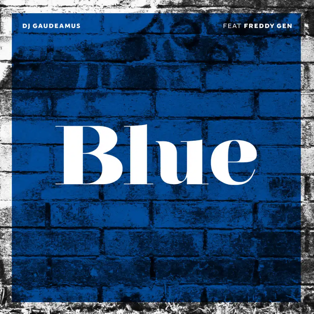 Blue (feat. Freddy Gen)
