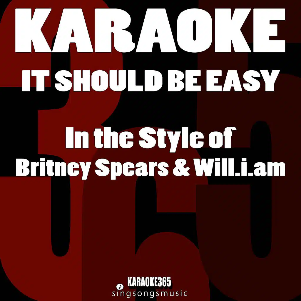 It Should Be Easy (In the Style of Britney Spears & Will.I.Am) [Karaoke Version] - Single