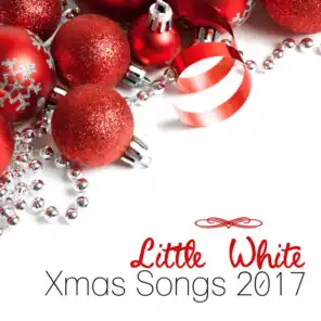 Little White Xmas Songs 2017