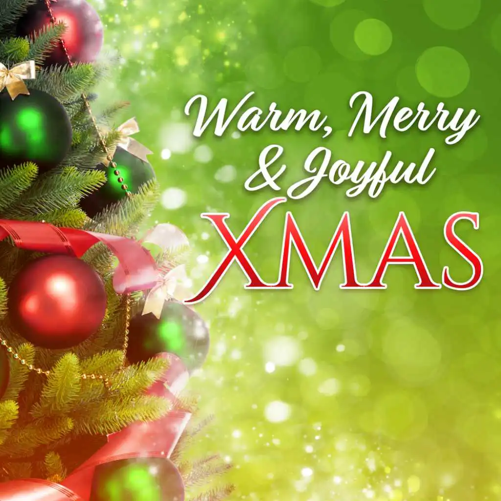 Warm, Merry & Joyful Xmas