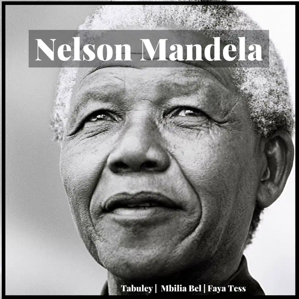 Nelson Mandela (feat. Mbilia Bel & Faya Tess)