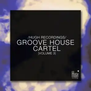 Groove House Cartel, Vol. 3