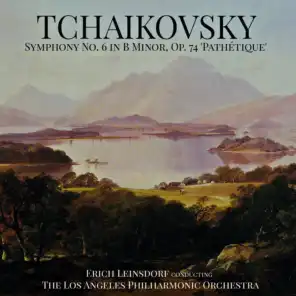 Tchaikovsky: Symphony No. 6 in B Minor, Op. 74 'Pathétique'