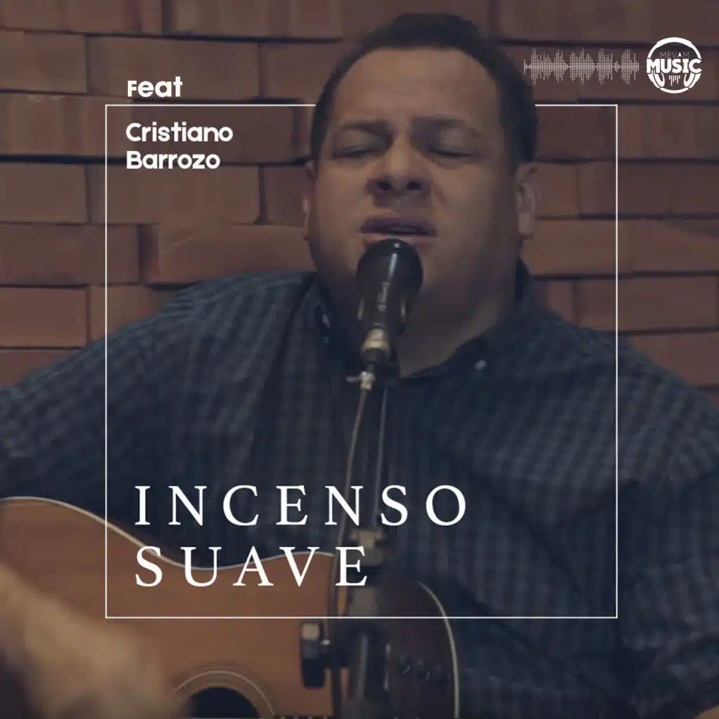 Incenso Suave (feat. Cristiano Barrozo)
