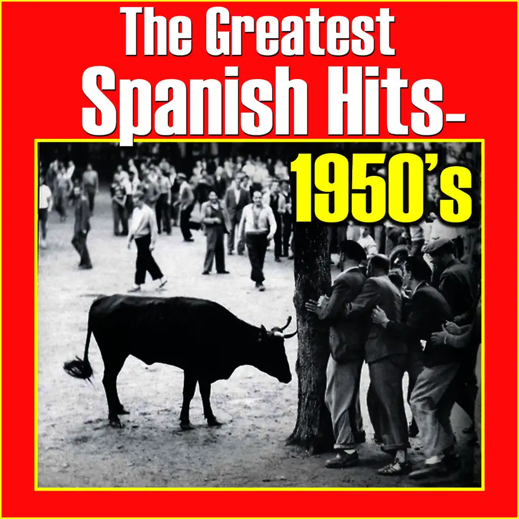 The Greatest Spanish Hits: 1950's