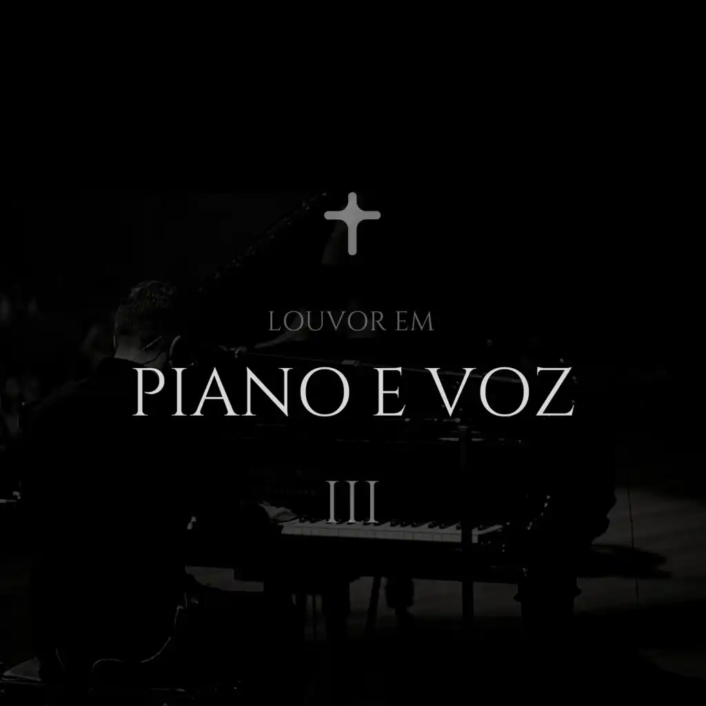 Louvor em Piano e Voz III