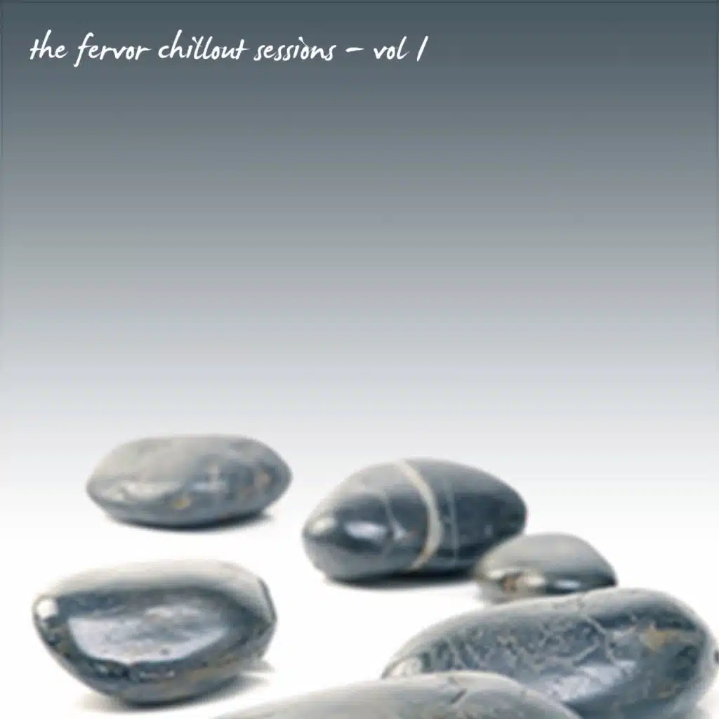 Fervor Chillout Sessions, Vol. 1
