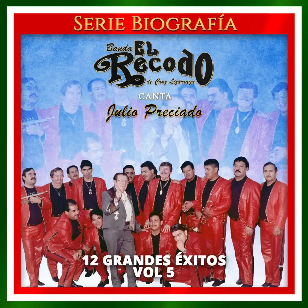 Canta Julio Preciado: 12 Grandes Éxitos, Vol. 5