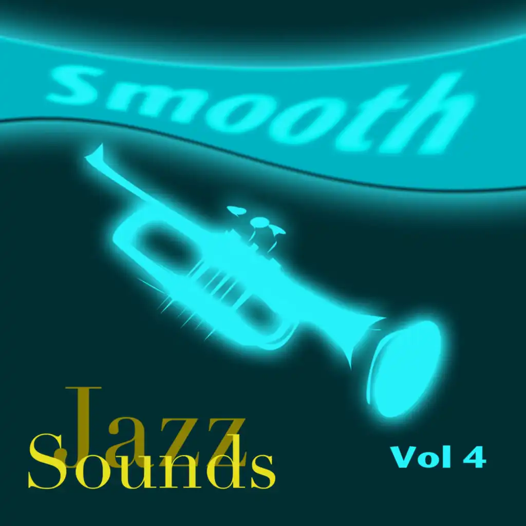 Smooth Jazz Sounds  Volume 4