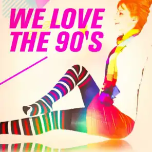 We Love the 90's