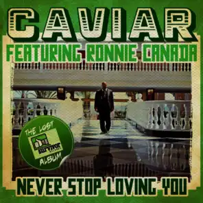 Never Stop Loving You (Acapella) [feat. Ronnie Canada]