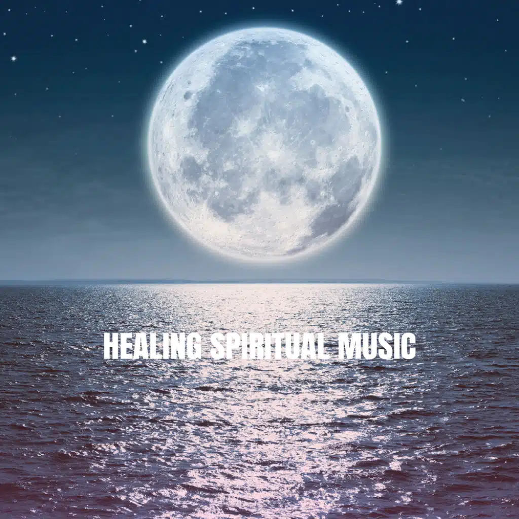 Healing Spiritual Music