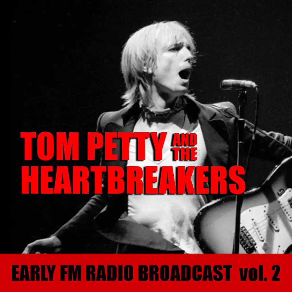 Tom Petty And The Heartbreakers Early FM Radio Broadcast vol. 2