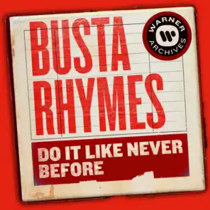 Busta Rhymes (Featuring The Flipmode Squad)