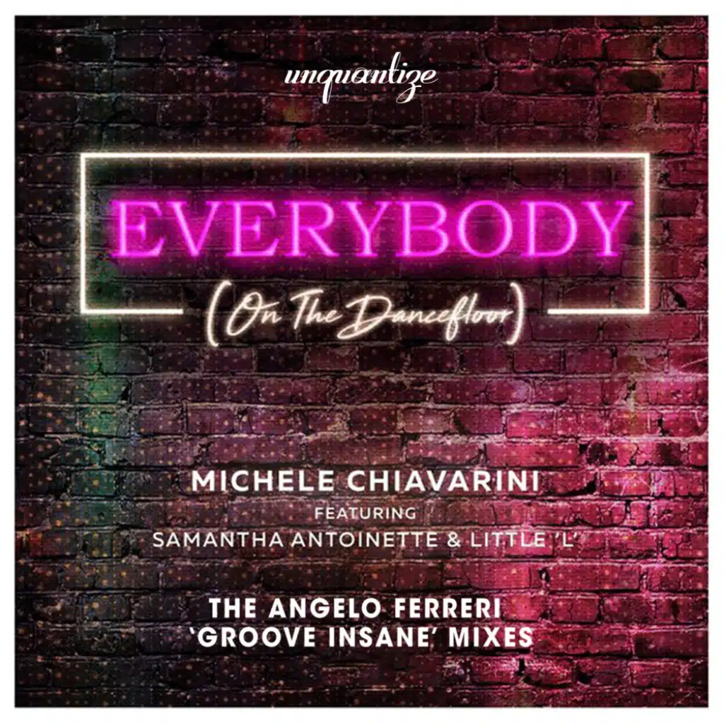 Everybody (On The Dancefloor) (Angelo Ferreri 'Groove Insane' Mix) [feat. Samantha-Antoinette & Little ‘L’]