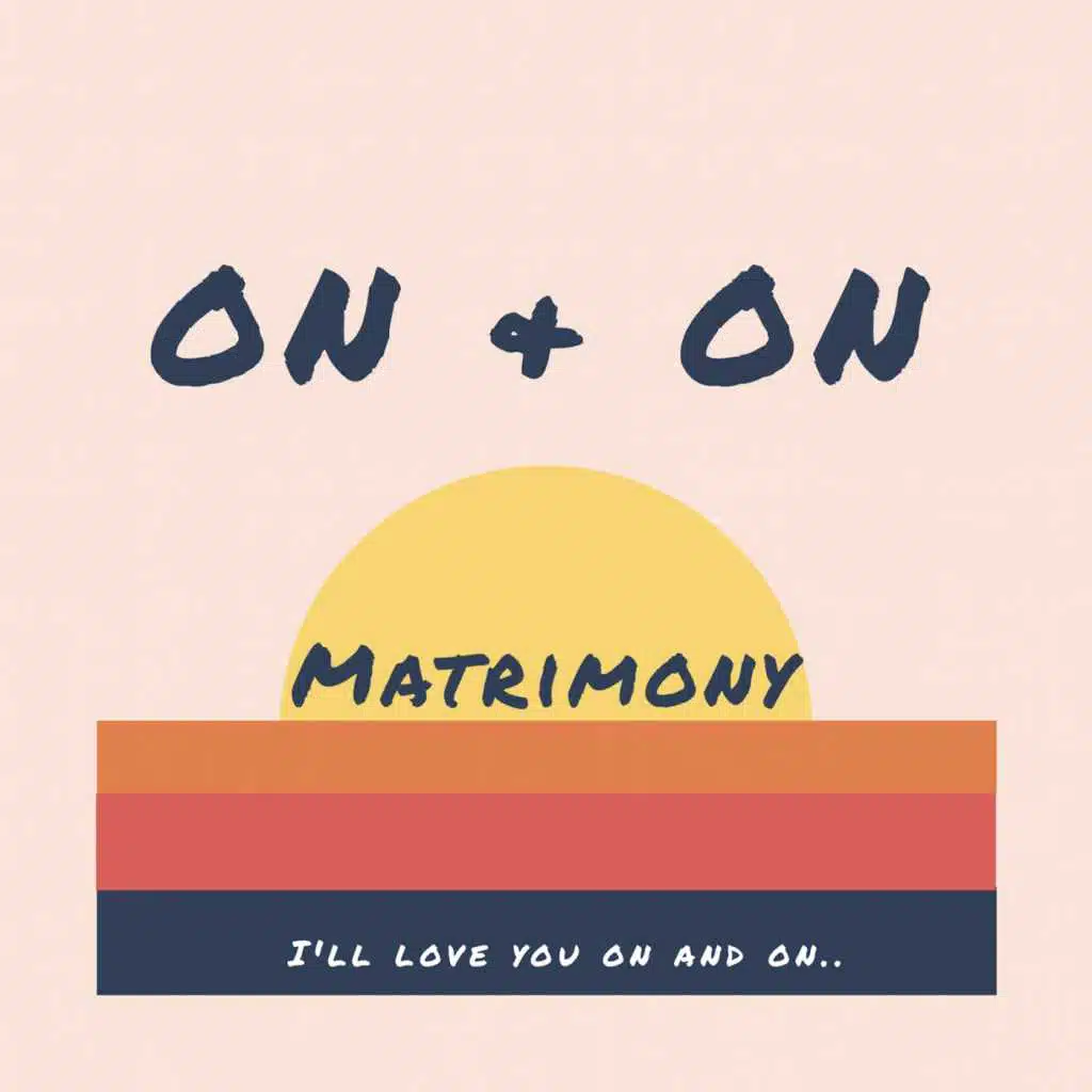 On & On