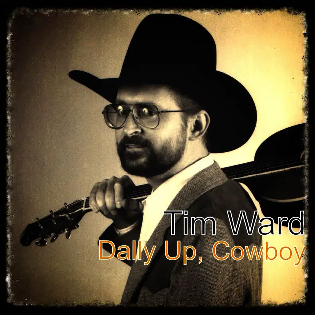 Dally up, Cowboy