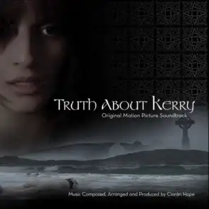 Truth About Kerry (Original Motion Picture Soundtrack)