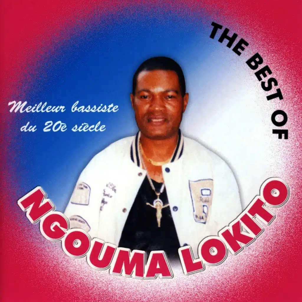 The Best of Ngouma Lokito