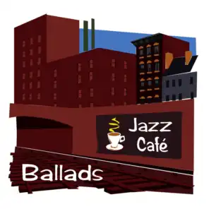 Café Jazz - Ballads