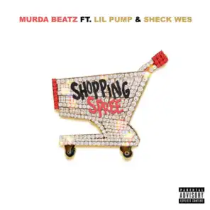 Shopping Spree (feat. Lil Pump & Sheck Wes)