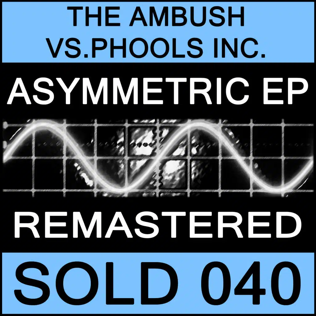 Asymmetric (Phools Inc. Mix - Remastered)